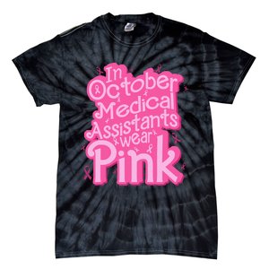 In October Medical Assistant wear pink CMA Breast Cancer Tie-Dye T-Shirt