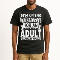 Im Often Mistaken For An Because Of My Age Funny Tall T-Shirt