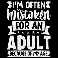 Im Often Mistaken For An Because Of My Age Funny 16 in Basic Backpack