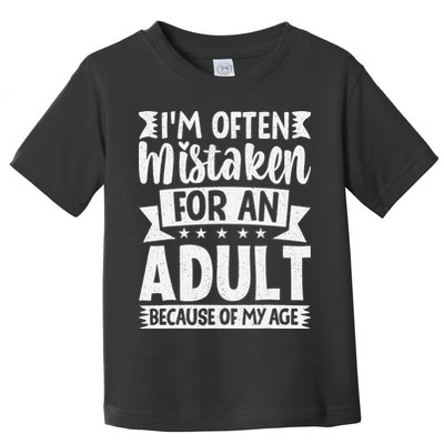 Im Often Mistaken For An Because Of My Age Funny Toddler T-Shirt