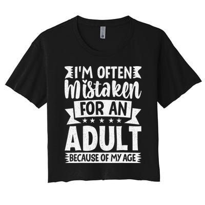 Im Often Mistaken For An Because Of My Age Funny Women's Crop Top Tee