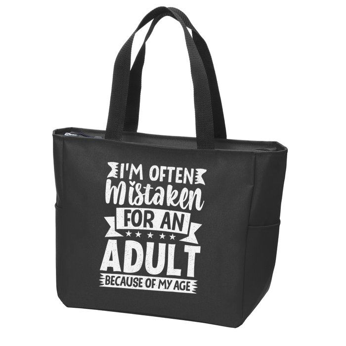 Im Often Mistaken For An Because Of My Age Funny Zip Tote Bag