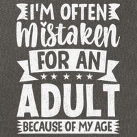 Im Often Mistaken For An Because Of My Age Funny Cotton Canvas Backpack