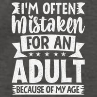 Im Often Mistaken For An Because Of My Age Funny Vector Backpack