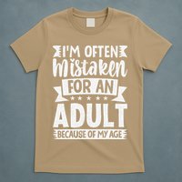 Im Often Mistaken For An Because Of My Age Funny T-Shirt