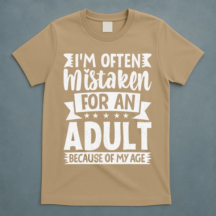 Im Often Mistaken For An Because Of My Age Funny T-Shirt