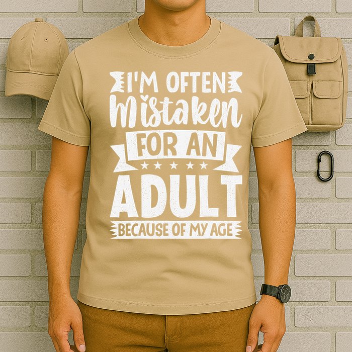 Im Often Mistaken For An Because Of My Age Funny T-Shirt