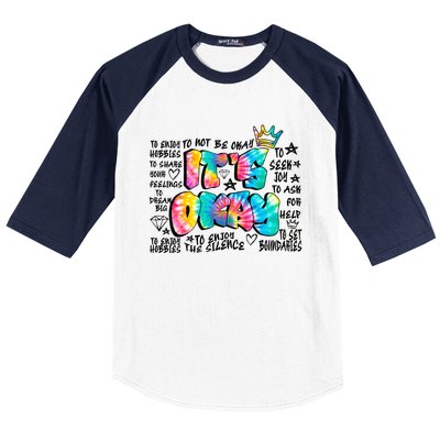 ItS Okay Mental Health Breakdown Baseball Sleeve Shirt