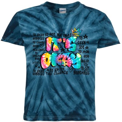 ItS Okay Mental Health Breakdown Kids Tie-Dye T-Shirt