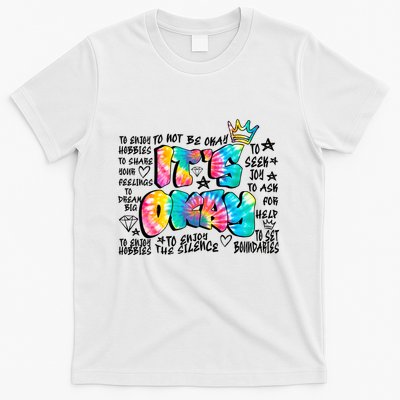 ItS Okay Mental Health Breakdown T-Shirt