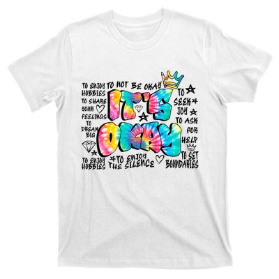 ItS Okay Mental Health Breakdown T-Shirt