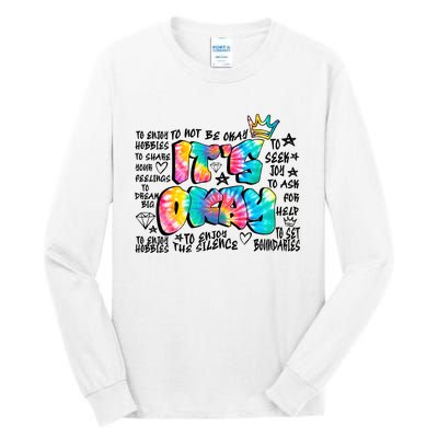 ItS Okay Mental Health Breakdown Tall Long Sleeve T-Shirt