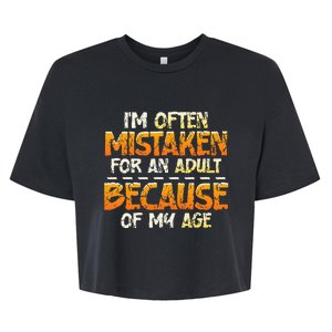 IM Often Mistaken For An Adult Because Of My Age Birthday Bella+Canvas Jersey Crop Tee