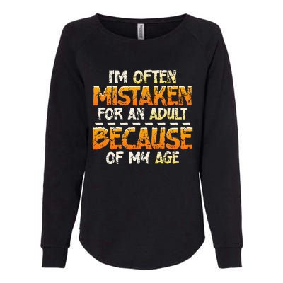 IM Often Mistaken For An Adult Because Of My Age Birthday Womens California Wash Sweatshirt