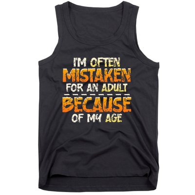 IM Often Mistaken For An Adult Because Of My Age Birthday Tank Top