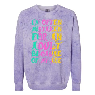 IM Often Mistaken For An Adult Because Of My Age Funny Colorblast Crewneck Sweatshirt