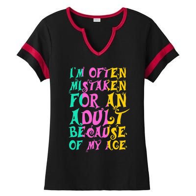 IM Often Mistaken For An Adult Because Of My Age Funny Ladies Halftime Notch Neck Tee