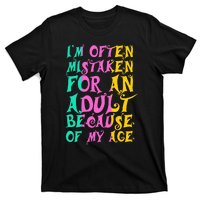 IM Often Mistaken For An Adult Because Of My Age Funny T-Shirt