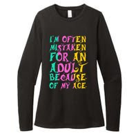 IM Often Mistaken For An Adult Because Of My Age Funny Womens CVC Long Sleeve Shirt