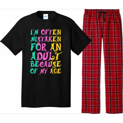 IM Often Mistaken For An Adult Because Of My Age Funny Pajama Set