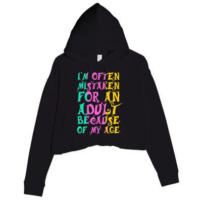 IM Often Mistaken For An Adult Because Of My Age Funny Crop Fleece Hoodie