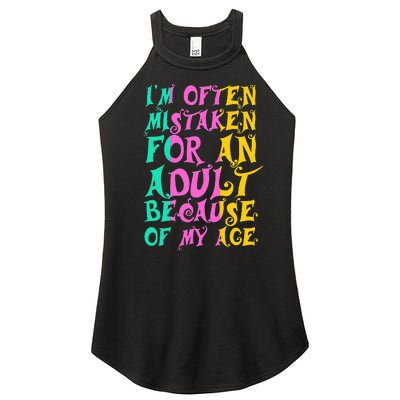 IM Often Mistaken For An Adult Because Of My Age Funny Women's Perfect Tri Rocker Tank