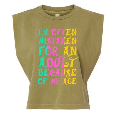 IM Often Mistaken For An Adult Because Of My Age Funny Garment-Dyed Women's Muscle Tee