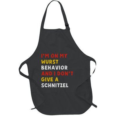 I’M On My Wurst Behavior And I Don’T Give A Schnitzel Full-Length Apron With Pockets