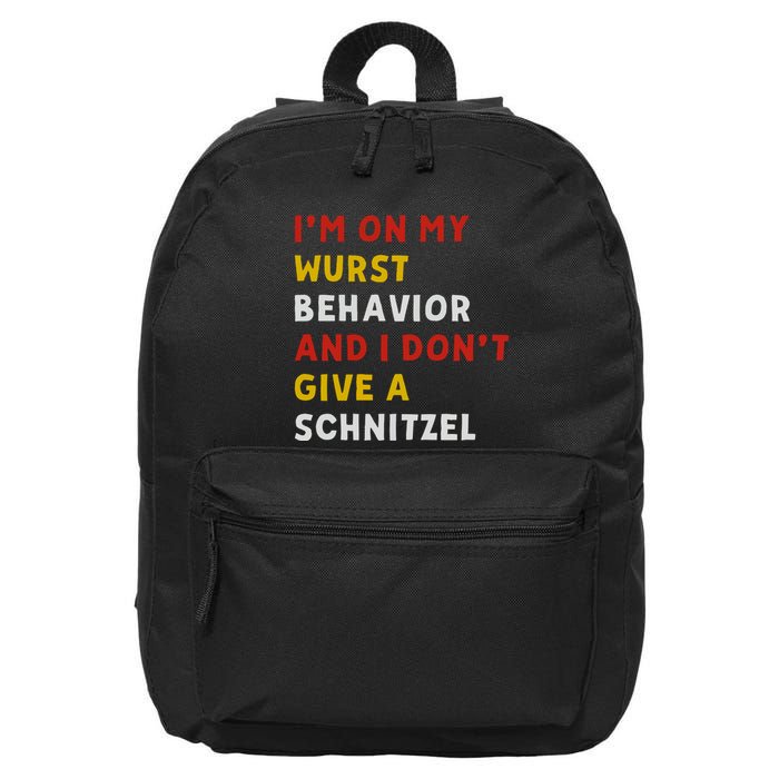 I’M On My Wurst Behavior And I Don’T Give A Schnitzel 16 in Basic Backpack