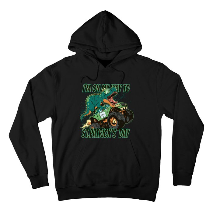 Im On My Way To St Patricks Day Dinosaur Hoodie