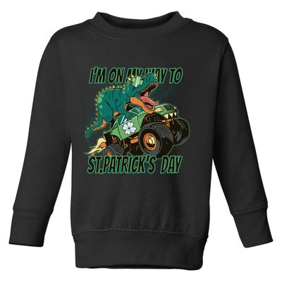 Im On My Way To St Patricks Day Dinosaur Toddler Sweatshirt