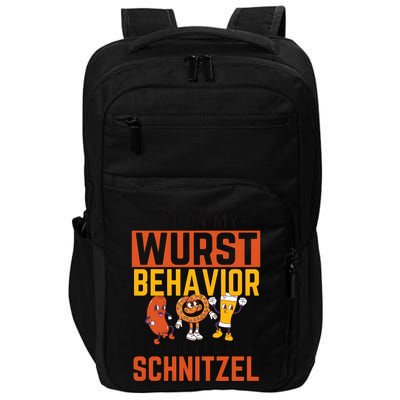 IM On My Wurst Behavior I DonT Give A Schnitzel Funny Oktoberfest Impact Tech Backpack
