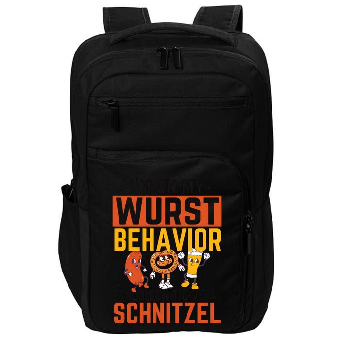 IM On My Wurst Behavior I DonT Give A Schnitzel Funny Oktoberfest Impact Tech Backpack