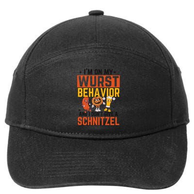 IM On My Wurst Behavior I DonT Give A Schnitzel Funny Oktoberfest 7-Panel Snapback Hat