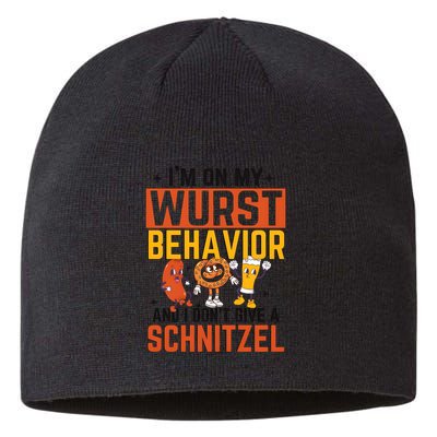 IM On My Wurst Behavior I DonT Give A Schnitzel Funny Oktoberfest Sustainable Beanie