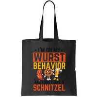 IM On My Wurst Behavior I DonT Give A Schnitzel Funny Oktoberfest Bag