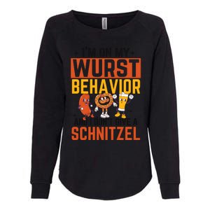 IM On My Wurst Behavior I DonT Give A Schnitzel Funny Oktoberfest Womens California Wash Sweatshirt