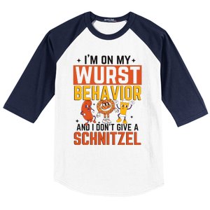 IM On My Wurst Behavior I DonT Give A Schnitzel Funny Oktoberfest Baseball Sleeve Shirt