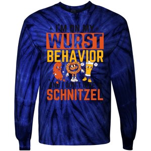 IM On My Wurst Behavior I DonT Give A Schnitzel Funny Oktoberfest Tie-Dye Long Sleeve Shirt