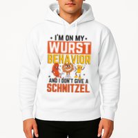 IM On My Wurst Behavior I DonT Give A Schnitzel Funny Oktoberfest Hoodie