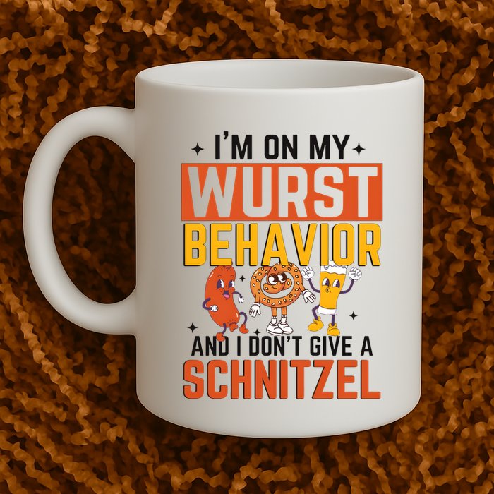 IM On My Wurst Behavior I DonT Give A Schnitzel Funny Oktoberfest Mug