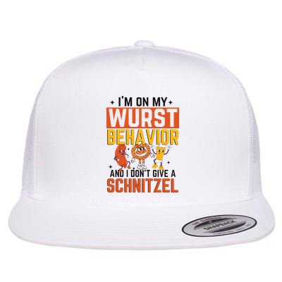 IM On My Wurst Behavior I DonT Give A Schnitzel Funny Oktoberfest Flatbill Hat