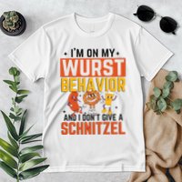 IM On My Wurst Behavior I DonT Give A Schnitzel Funny Oktoberfest Premium T-Shirt
