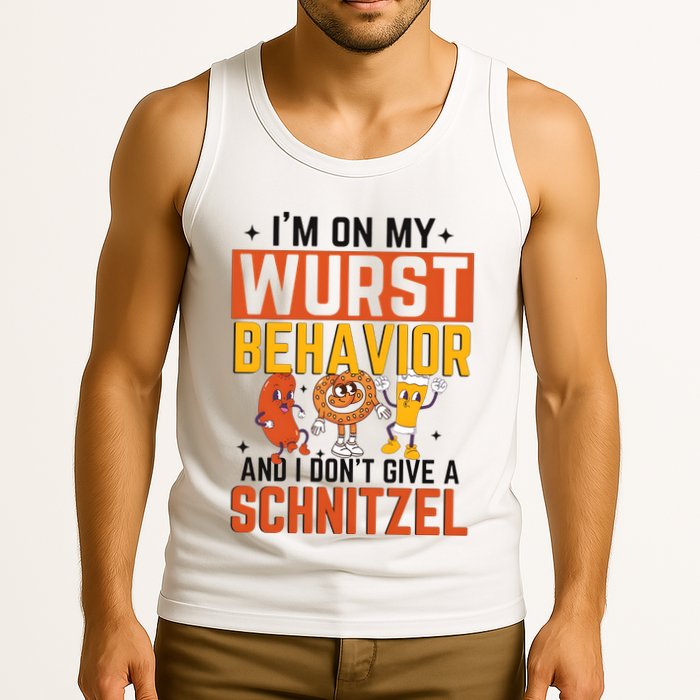 IM On My Wurst Behavior I DonT Give A Schnitzel Funny Oktoberfest Tank Top