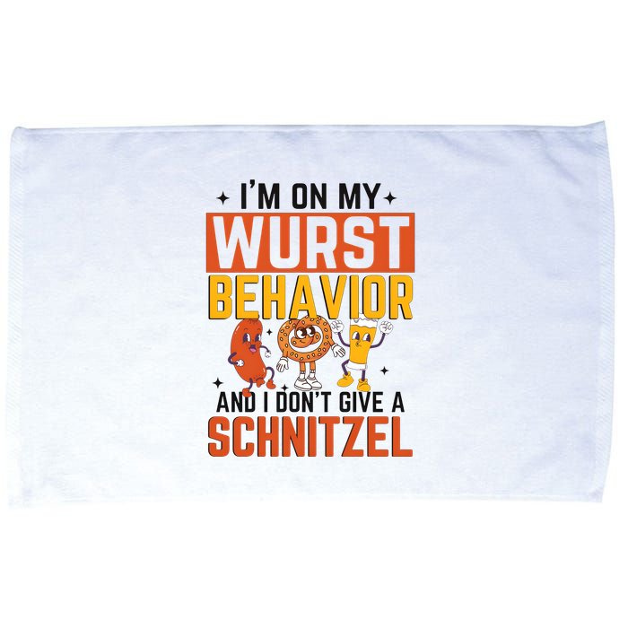 IM On My Wurst Behavior I DonT Give A Schnitzel Funny Oktoberfest Microfiber Hand Towel