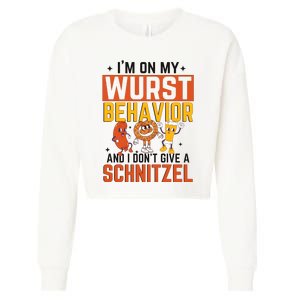 IM On My Wurst Behavior I DonT Give A Schnitzel Funny Oktoberfest Cropped Pullover Crew