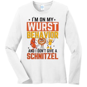 IM On My Wurst Behavior I DonT Give A Schnitzel Funny Oktoberfest Ladies Long Sleeve Shirt