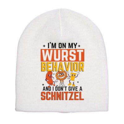 IM On My Wurst Behavior I DonT Give A Schnitzel Funny Oktoberfest Short Acrylic Beanie