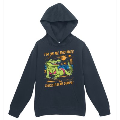 IM On Me Rag Mate Chuck It In Me Dumpa Urban Pullover Hoodie