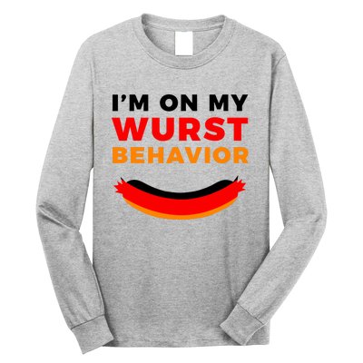 Im On My Wurst Behavior Funny German Oktoberfest Long Sleeve Shirt